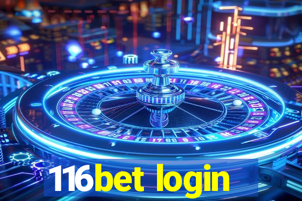 116bet login